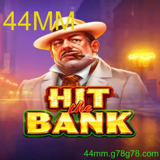 Explorando o Universo do Jogo HitTheBank e o Mistério do 44MM